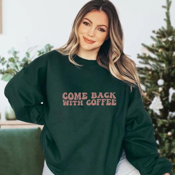Come Back With Coffee Pink Crewneck Long Sleeve Unisex Sweatshirt - Picture 5 of 6